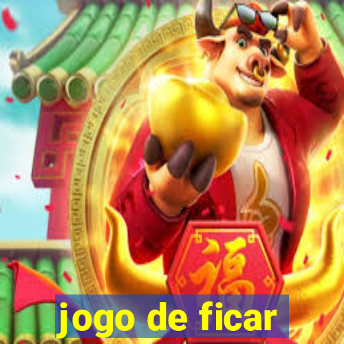 jogo de ficar